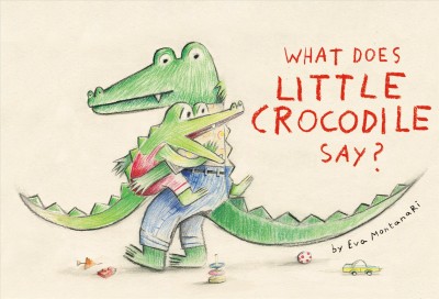 What does little crocodile say book cover